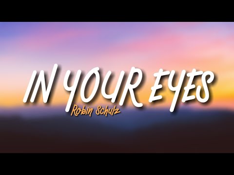 Robin Schulz feat. Alida -In your eyes youtube