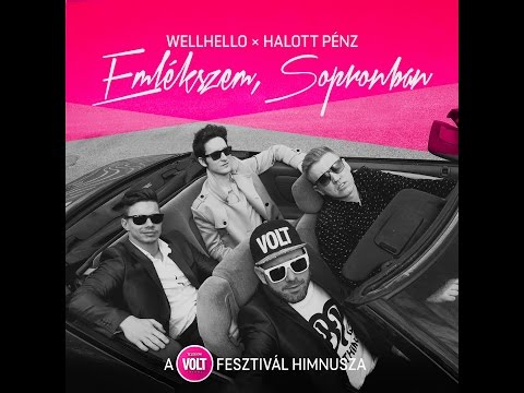 Wellhello x Halott Pénz - Emlékszem, Sopronban youtube