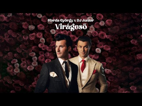 Korda György x DJ Junior Virágeső