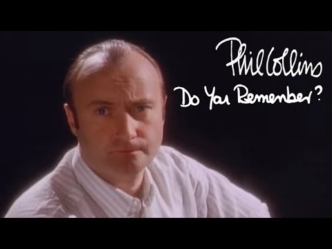 Phil Collins - Ugye emlékszel még? Című slágere....