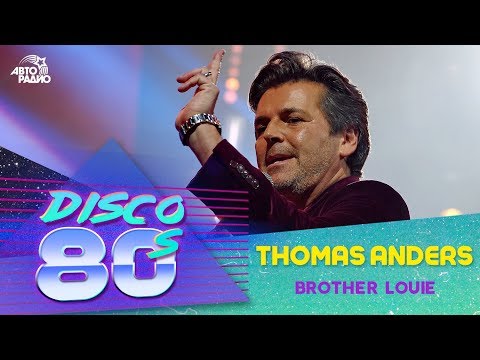  Thomas Anders - Brother Louie (Live) youtube