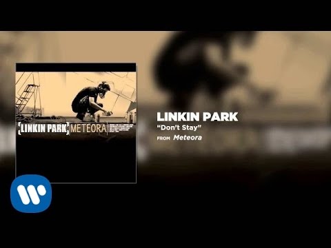 Linkin Park-Don't Stay youtube
