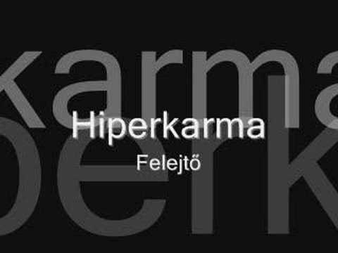 Hiperkarma - Felejtő youtube