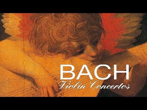 Bach - Violin Concertos youtube