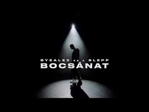 ByeAlex és a Slepp - Bocsánat youtube