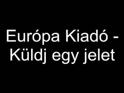 Európa Kiadó: Küldj egy jelet youtube