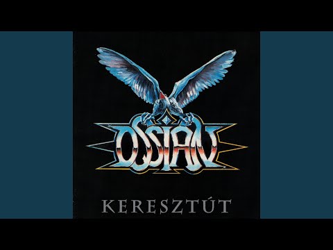Ossian: A magam útját járom youtube