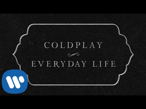 Coldplay-Everyday Life youtube