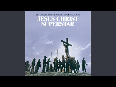 Jesus Christ Superstar youtube