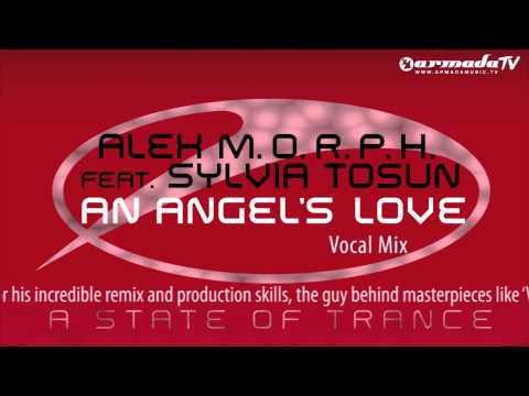 Alex M.O.R.P.H. feat. Sylvia Tosun - An Angel's Love (Vocal Mix) youtube Alex M.O.R.P.H. feat. Sylvia Tosun - An Angel's Love (Vocal Mix) youtube