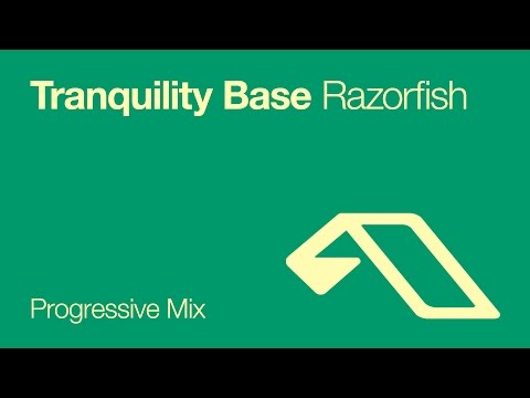 Tranquility Base - Razorfish (Above & Beyond's Progressive Mix) youtube Tranquility Base - Razorfish (Above & Beyond's Progressive Mix) youtube
